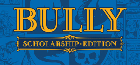 Bully Scholarship Edition