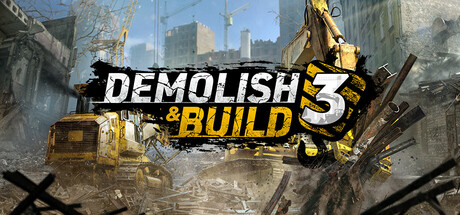 Demolish And Build 3