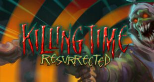 Killing Time Resurrected